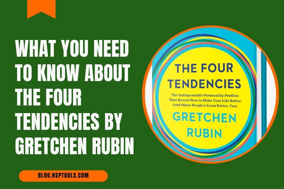 Learn about The Four Tendencies book by Gretchen Rubin