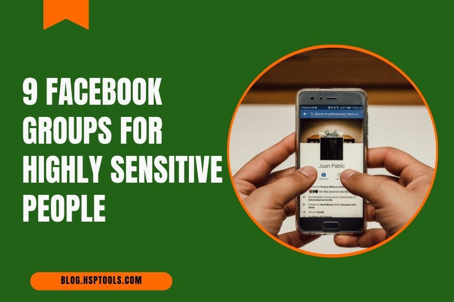 Discover facebook groups for Highly Sensitive people - Featured Image