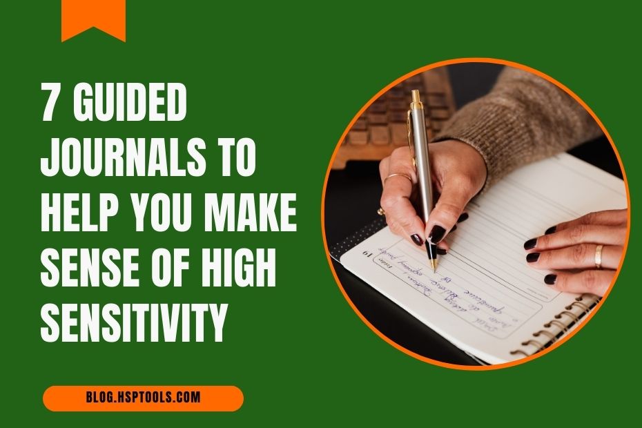 Discover guided journals for Highly Sensitive People - Featured Image