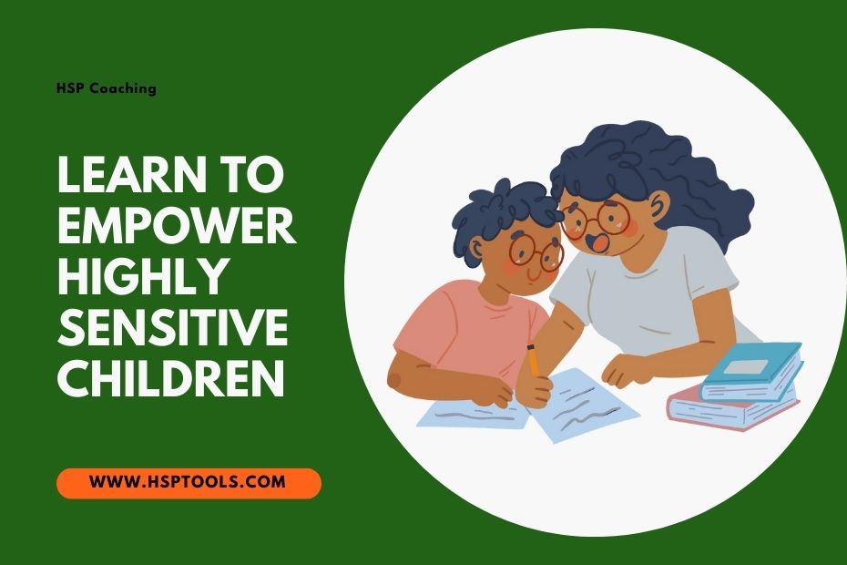 Learn how to empower Highly Sensitive Children - Online Course by Jules De Vitto