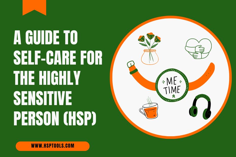 Best Self-Care tips for the Highly Sensitive Person - Featured Image